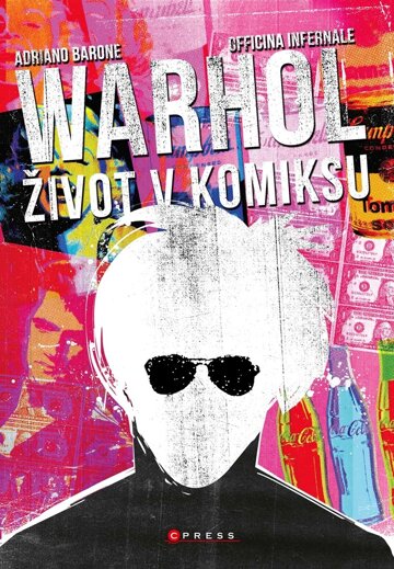 Obálka knihy Andy Warhol: Život v komiksu
