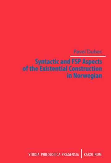Obálka knihy Syntactic and FSP Aspects of the Existential Construction in Norwegian