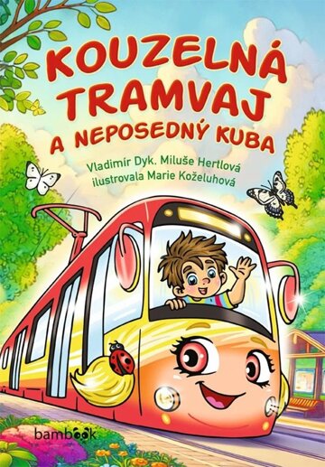 Obálka knihy Kouzelná tramvaj a neposedný Kuba