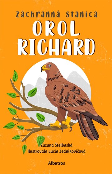 Obálka knihy Záchranná stanica: Orol Richard
