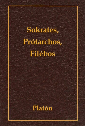 Obálka knihy Sokrates, Prótarchos, Filébos