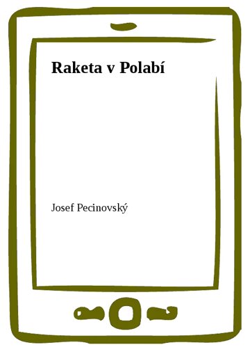 Obálka knihy Raketa v Polabí