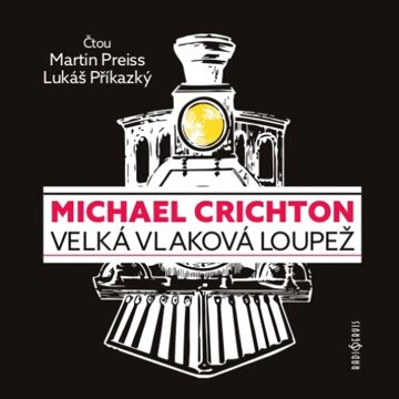 Obálka audioknihy Velká vlaková loupež
