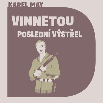 Obálka audioknihy Vinnetou - Poslední výstřel