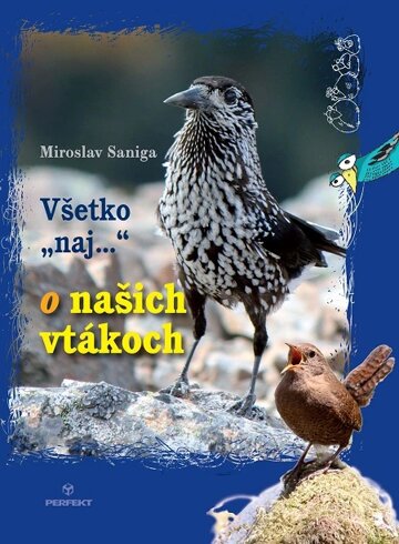 Obálka knihy Všetko naj o našich vtákoch