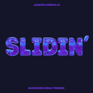 Obálka uvítací melodie Slidin' (BADDIES ONLY Remix)