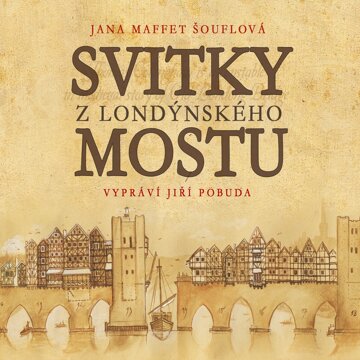 Obálka audioknihy Svitky z londýnského mostu