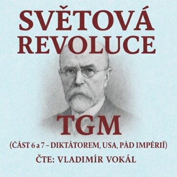 Obálka audioknihy Světová revoluce - části 6 a 7
