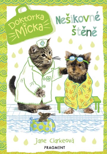 Obálka knihy Doktorka Micka – Nešikovné štěně