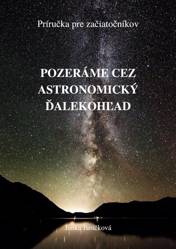 Obálka knihy Pozeráme cez astronomický ďalekohľad