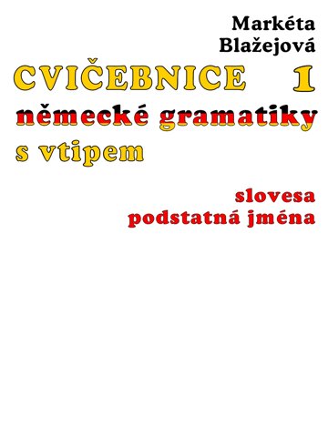 Obálka knihy Cvičebnice německé gramatiky s vtipem