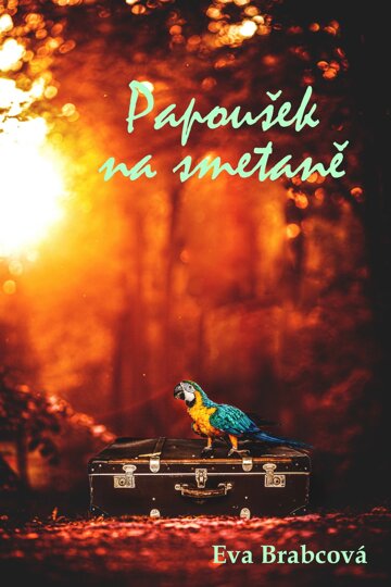 Obálka knihy Papoušek na smetaně