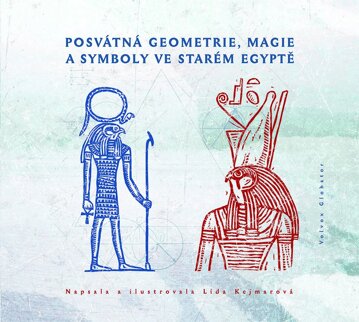 Obálka knihy Posvátná geometrie, magie a symboly ve starém Egyptě
