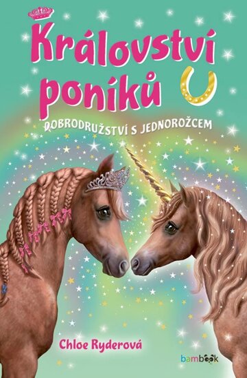 Obálka knihy Království poníků - Dobrodružství s jednorožcem