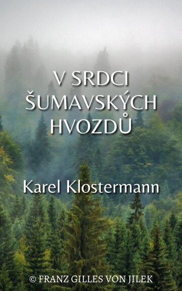 Obálka knihy V srdci šumavských hvozdů