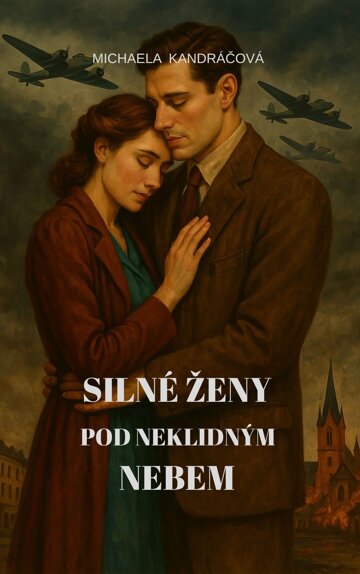 Obálka knihy Silné ženy: Pod neklidným nebem