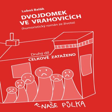 Obálka audioknihy Dvojdomek ve Vrahovicích 2: Celkově zataženo