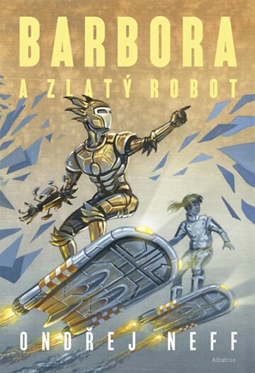 Obálka knihy Barbora a Zlatý robot