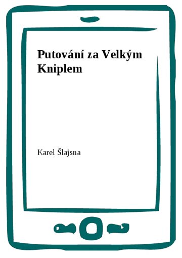 Obálka knihy Putování za Velkým Kniplem