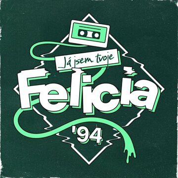 Obálka uvítací melodie Já jsem tvoje Felicia