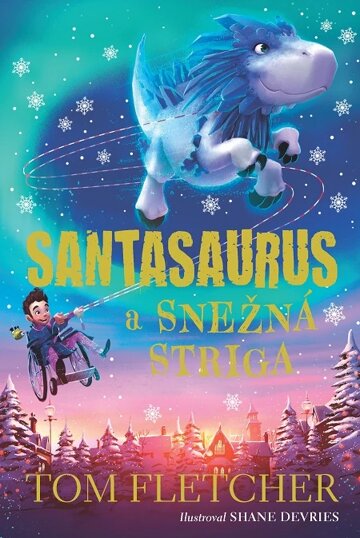 Obálka knihy Santasaurus a Snežná striga