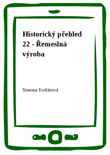 Obálka knihy Historický přehled 22 - Řemeslná výroba