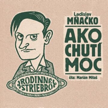Obálka audioknihy Ako chutí moc