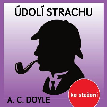 Obálka audioknihy A.C.Doyle: Údolí strachu
