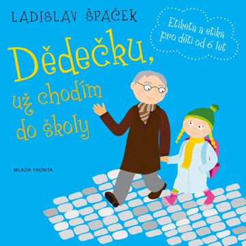 Obálka audioknihy Dědečku, už chodím do školy