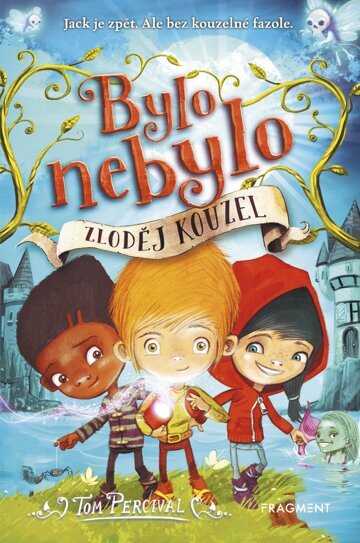 Obálka knihy Bylo nebylo - Zloděj kouzel