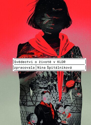 Obálka knihy Svědectví o životě v KLDR