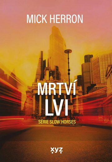 Obálka knihy Slow Horses: Mrtví lvi