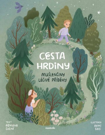 Obálka knihy Mušlenčiny léčivé příběhy - Cesta hrdiny