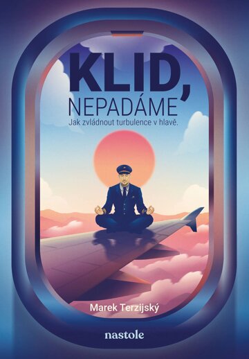 Obálka knihy Klid, nepadáme