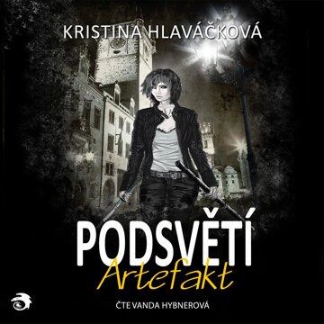Obálka audioknihy Podsvětí - Artefakt