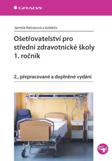 Obálka knihy Ošetřovatelství pro střední zdravotnické školy - 1. ročník