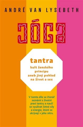 Obálka knihy Tantra, kult ženského principu aneb jiný pohled na život a sex
