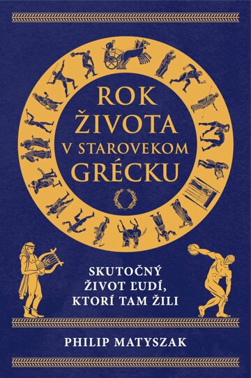 Obálka knihy Rok života v starovekom Grécku
