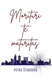 Morituri te maturitas