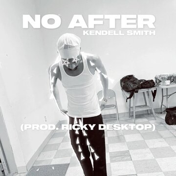 Obálka uvítací melodie No After (feat. Kendell Smith)