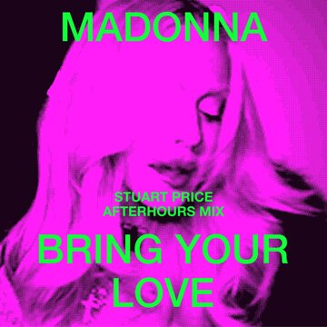 Obálka uvítací melodie Bring Your Love (Stuart Price Afterhours Mix)