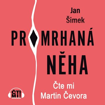 Obálka audioknihy Promrhaná něha