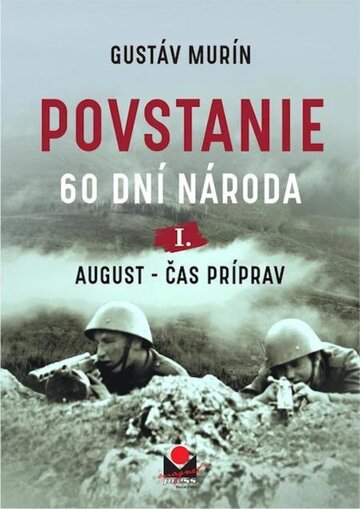 Obálka knihy Povstanie – August, čas príprav