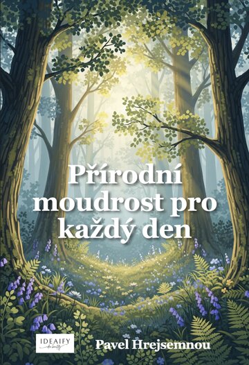 Obálka knihy Přírodní moudrost pro každý den