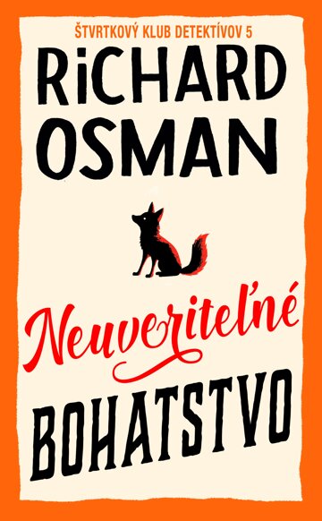 Obálka knihy Neuveriteľné bohatstvo