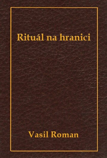 Obálka knihy Rituál na hranici