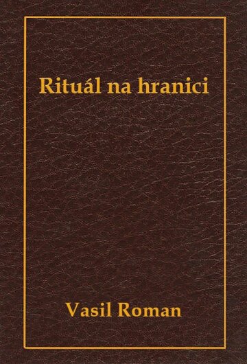 Obálka knihy Rituál na hranici