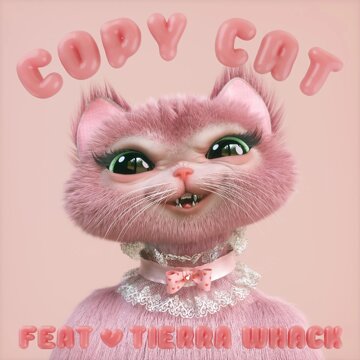 Obálka uvítací melodie Copy Cat (feat. Tierra Whack)