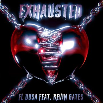 Obálka uvítací melodie Exhausted (feat. Kevin Gates)