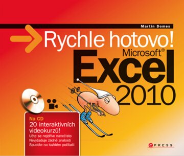 Obálka knihy Microsoft Excel 2010: Rychle hotovo